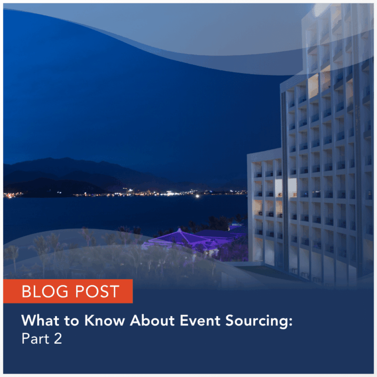 Blog Post: What to Know About Event Sourcing: Part 2