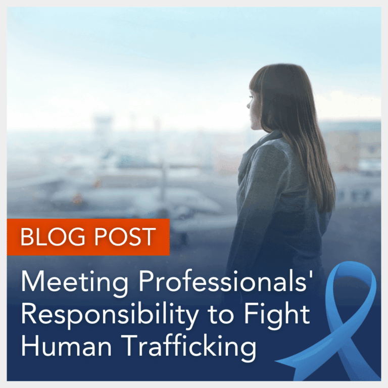Meetings Professionals’ Responsibility to Fight Human Trafficking
