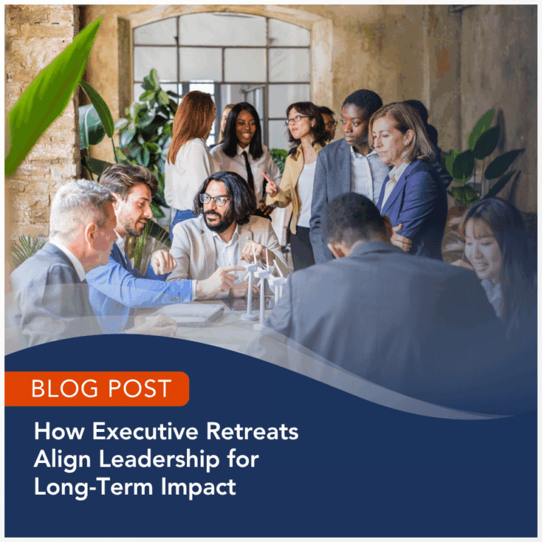 M&IW Blog Post: How Executive Retreats Align Leadership for Long-Term Impact