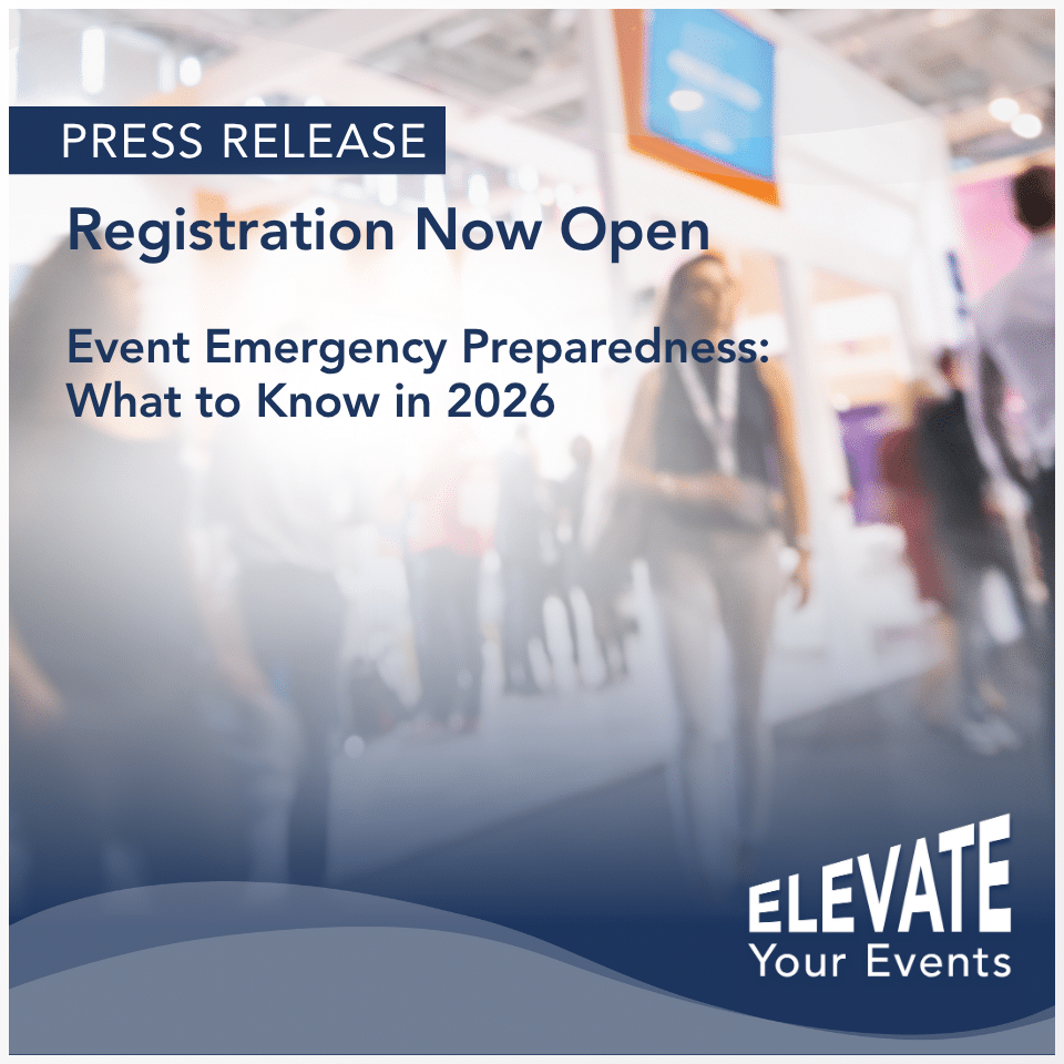 Press Release - Registration Now Open for "Event Emergency Preparedness: What to Know for 2026"