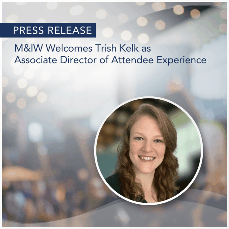 Press Release: M&IW Welcomes Trish Kelk as Associate Director of Attendee Experience