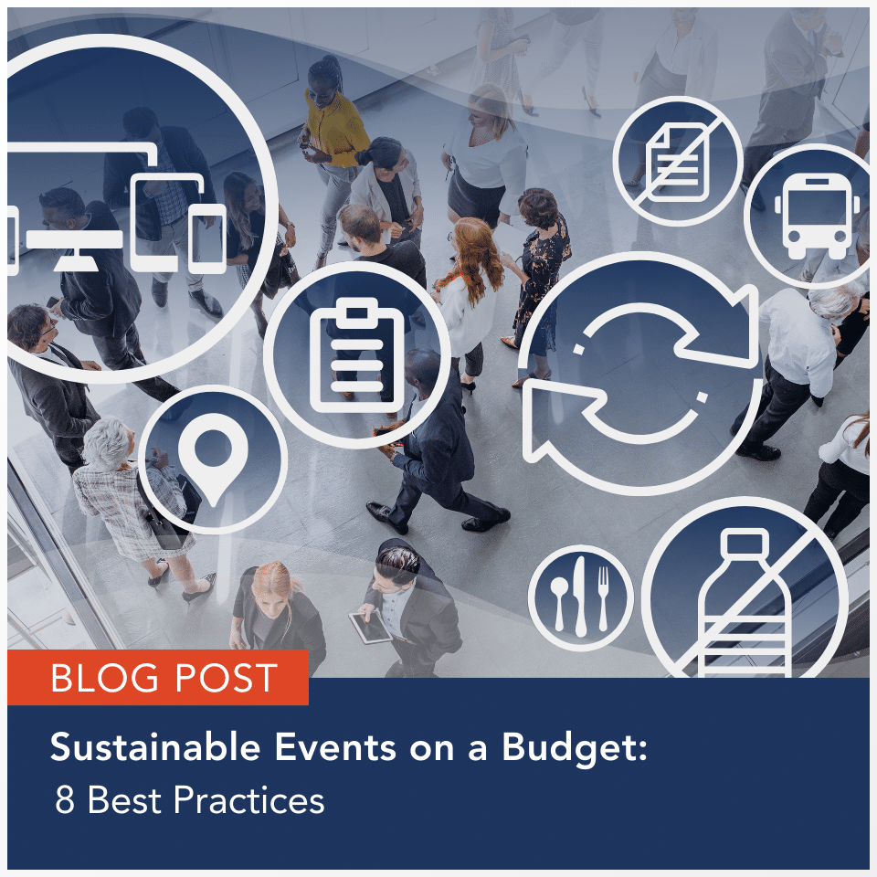 Blog Post - Sustainable Events on a Budget: 8 Best Practices